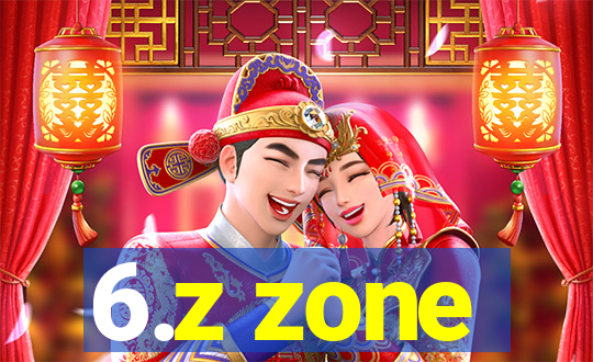 6.z zone