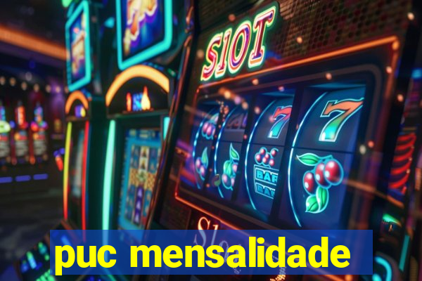 puc mensalidade