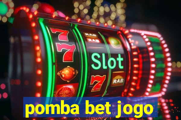 pomba bet jogo