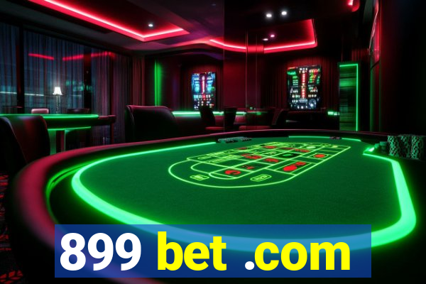 899 bet .com