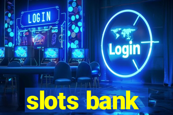 slots bank