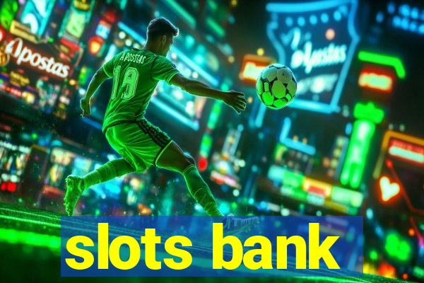 slots bank