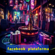 facebook plataforma pagando no cadastro