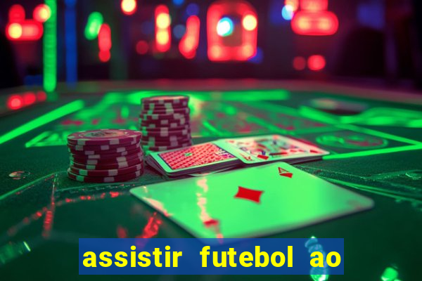 assistir futebol ao vivo portal rmc