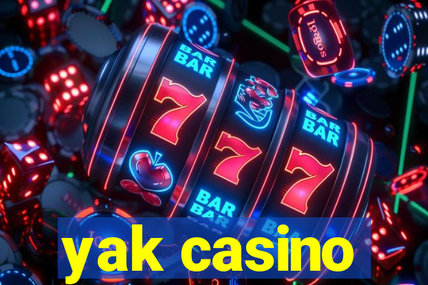 yak casino