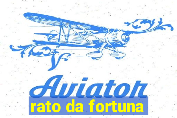 rato da fortuna