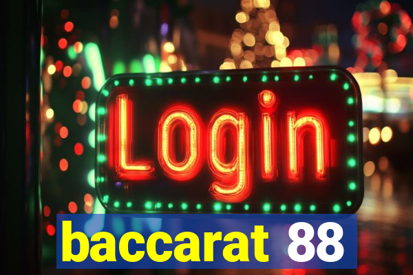 baccarat 88