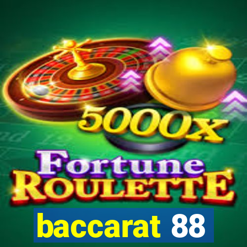 baccarat 88