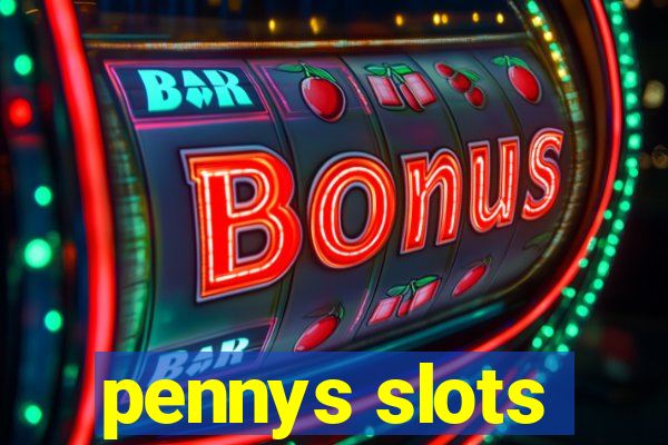 pennys slots