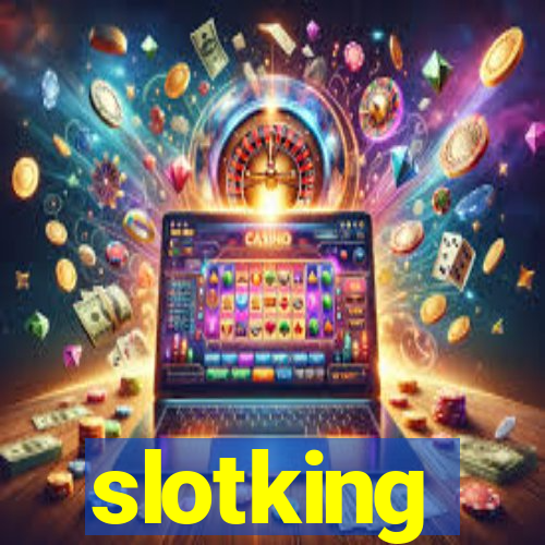 slotking