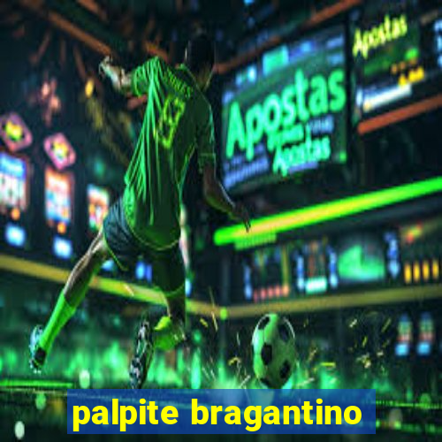 palpite bragantino