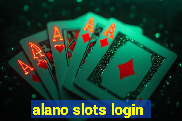 alano slots login