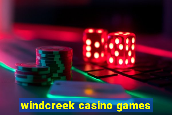 windcreek casino games