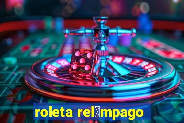 roleta rel芒mpago