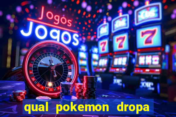 qual pokemon dropa blaze rod