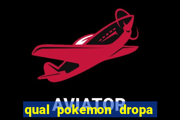 qual pokemon dropa blaze rod