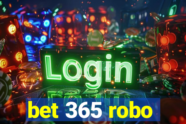 bet 365 robo