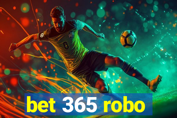 bet 365 robo