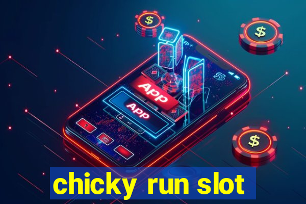 chicky run slot