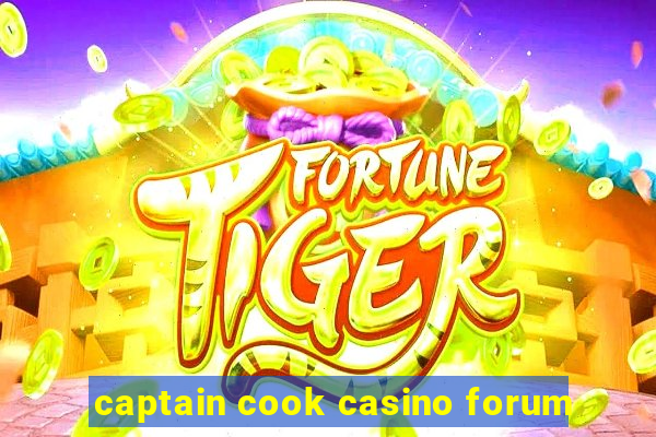 captain cook casino forum