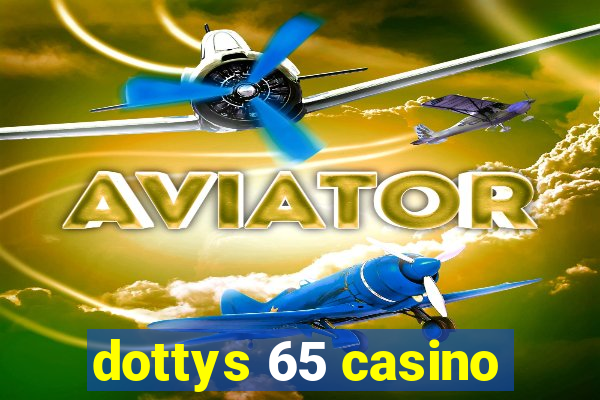 dottys 65 casino