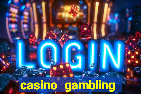 casino gambling gaming online