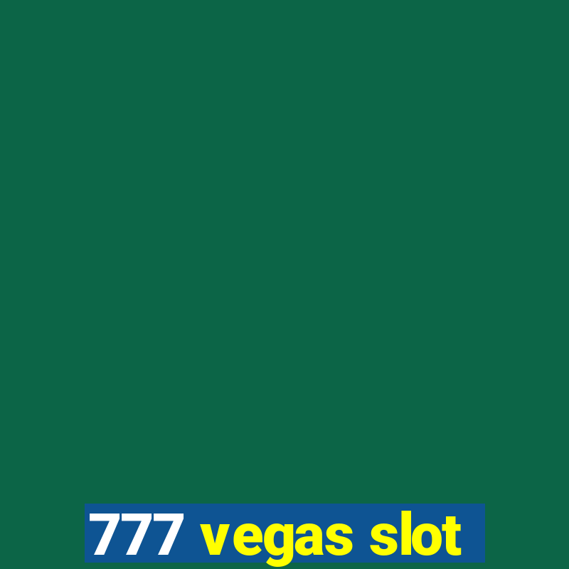 777 vegas slot