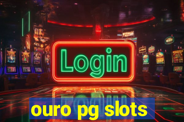 ouro pg slots