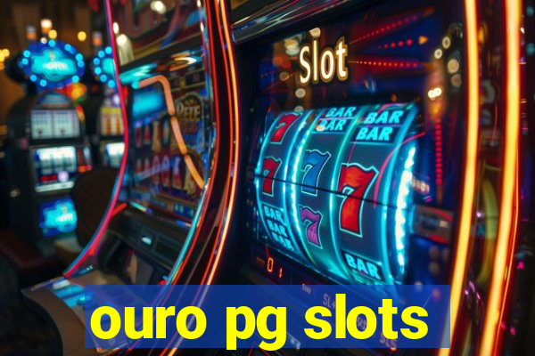 ouro pg slots