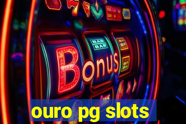 ouro pg slots