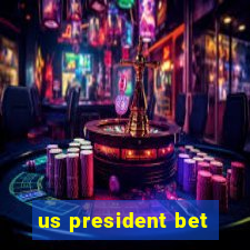 us president bet