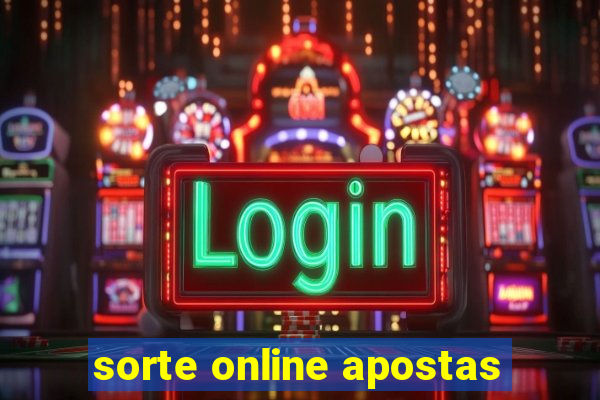 sorte online apostas