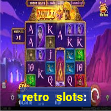 retro slots: classic slots