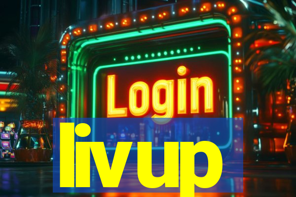 livup