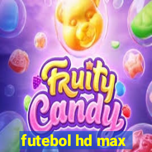 futebol hd max