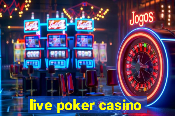 live poker casino