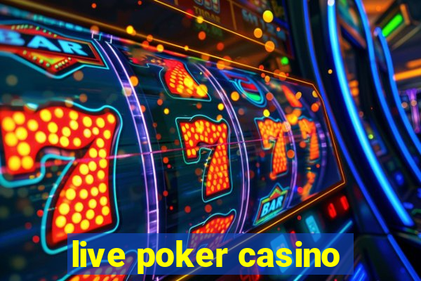 live poker casino