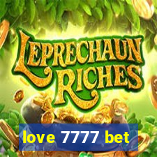 love 7777 bet