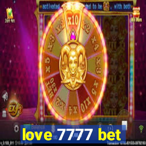 love 7777 bet