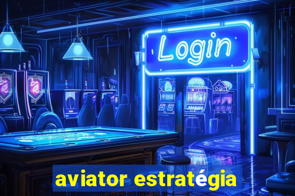 aviator estratégia