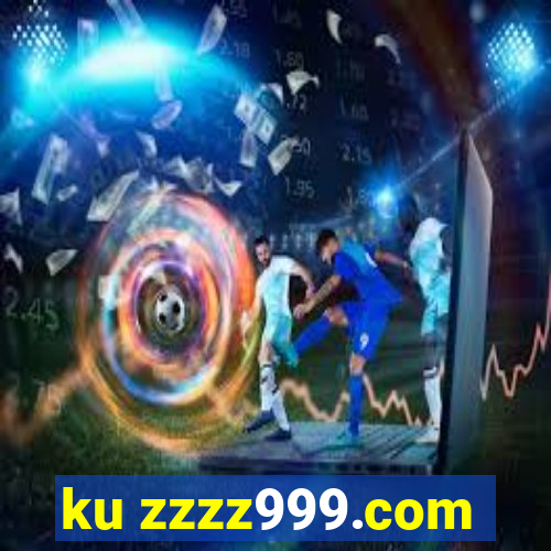 ku zzzz999.com