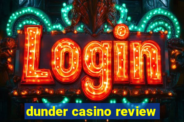 dunder casino review