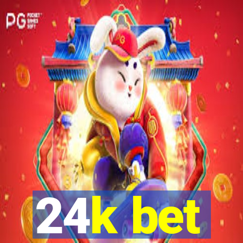 24k bet