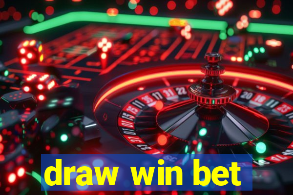 draw win bet