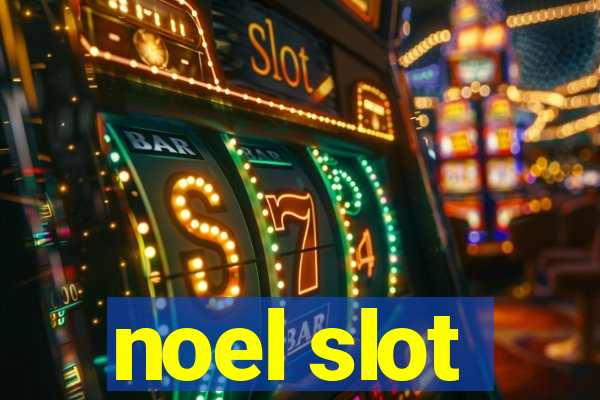 noel slot