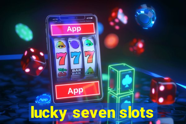 lucky seven slots