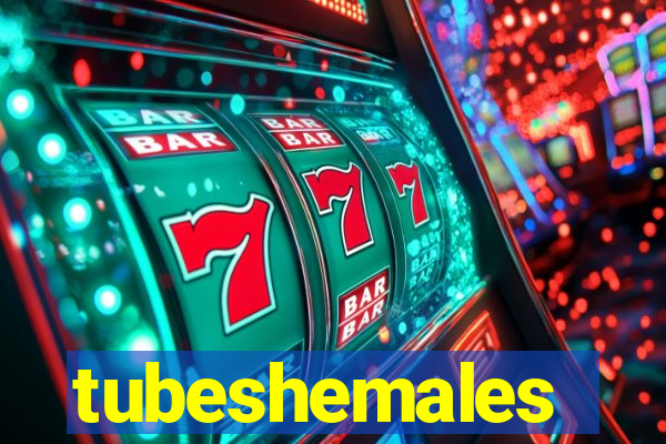 tubeshemales