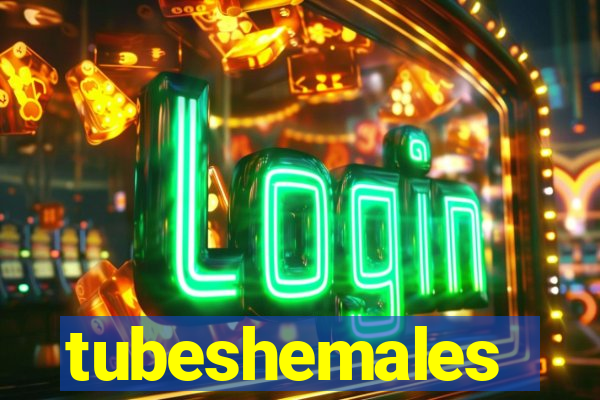 tubeshemales