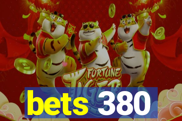 bets 380