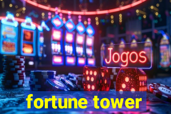 fortune tower